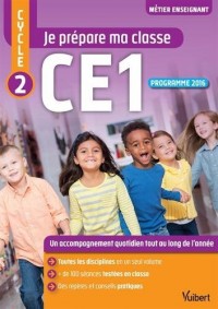 Je prépare ma classe - Cycle 2 - CE1 - Programme 2016