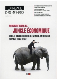 Survivre dans la jungle économique: Dans les coulisses du monde des affaires : maîtrisez les nouvelles règles du jeu. N° 5.