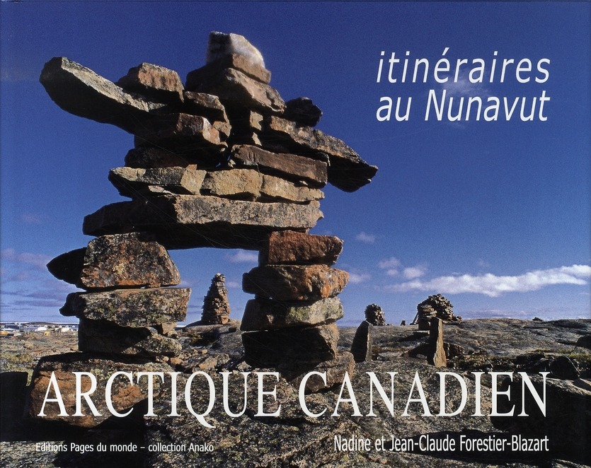 Arctique canadien : Itinéraires au Nunavut