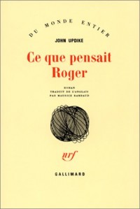 Ce que pensait Roger