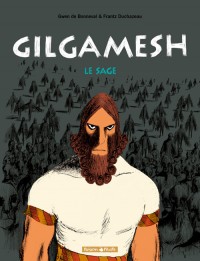 Gilgamesh, Tome 2 : Le Sage