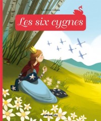 Minicontes Classiques : les Six Cygnes - Dès 3 ans