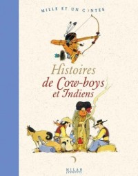 Histoires de Cow-boys et Indiens