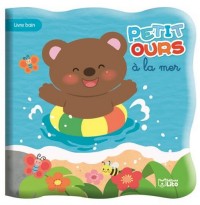 Petit ours à la mer - De 0 à 3 ans