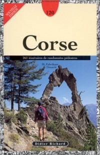 Corse. 261 itinéraires de randonnées pédestres
