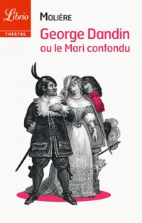 George Dandin ou le Marie confondu