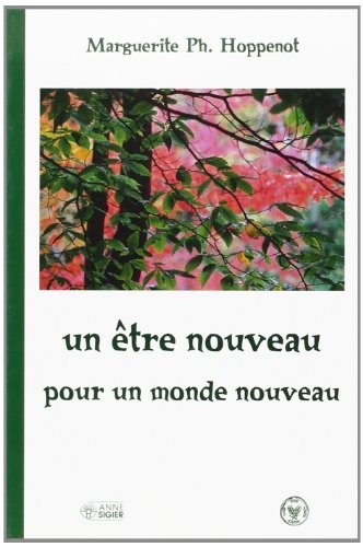 Un Etre Nouveau pour un Monde Nouveau