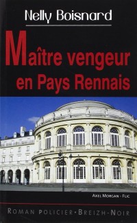 Maitre vengeur en pays rennais