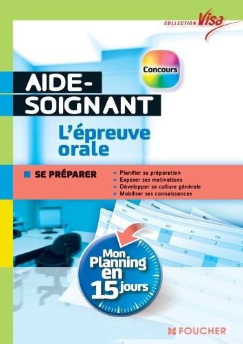 Visa - Concours Aide-Soignant - L'épreuve orale - Mon oral en 15 jours