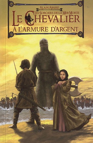 Le chevalier à l'armure d'argent, Tome 2 : Les sorciers de la Mer Morte