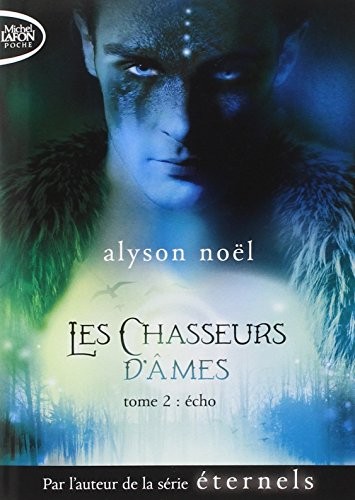 Les chasseurs d'âmes - tome 2 Echo (02)