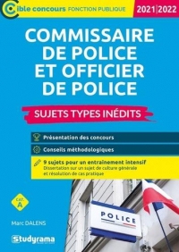 Commissaire de police et officier de police - Sujets types inédits: 2021-2022