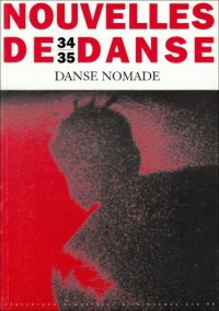 Nelles de danse, numéro 34/35 : Danse nomade