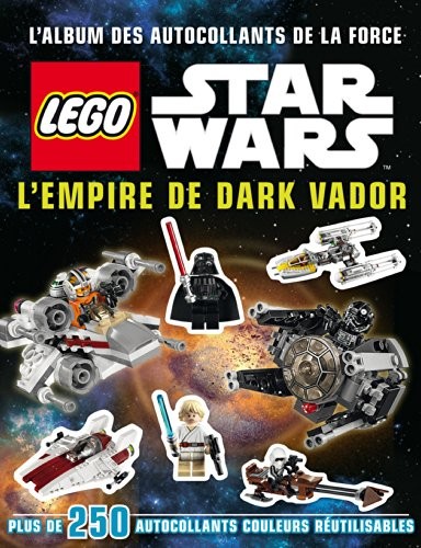 Lego Star Wars, l'album des autocollants de la force n°5 L'Empire de Dark Vador