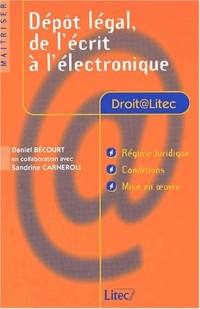 Dépôt légal, de l'écrit à l'électronique (ancienne édition)