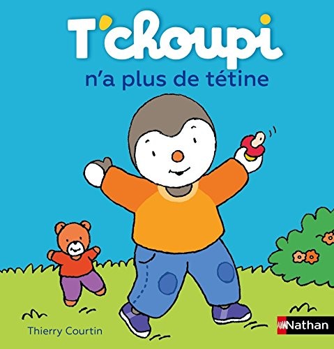 T'choupi n'a plus de tétine - Dès 2 ans