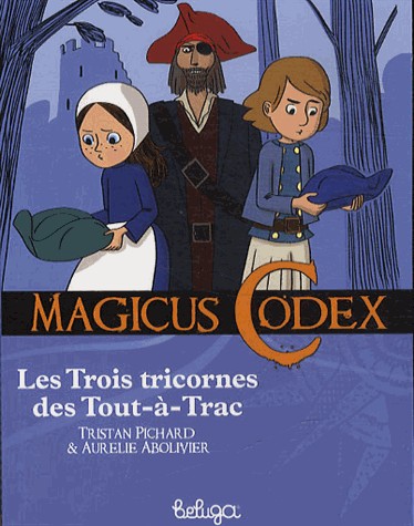 Les trois tricornes de tout à trac