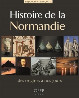Histoire de la Normandie: Des origines à nos jours