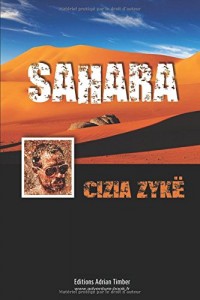 SAHARA: Les Aventures de Cizia ZYKE
