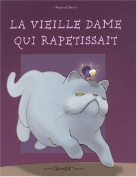 La Vieille Dame Qui Rapetissait (la)