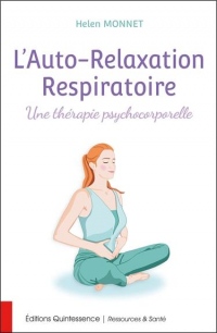 L'Auto-Relaxation Respiratoire - Une thérapie psychocorporelle