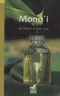 Mono'i de Tahiti et ses îles