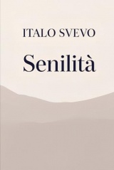 Senilità: Edizione integrale