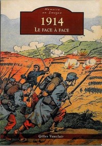 1914 - Le face à face