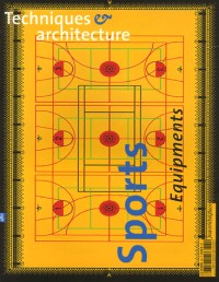 Techniques & Architecture, N° 480, Octobre-Nove : Sports Equipements