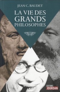 La vie des grands philosophes