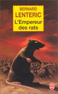 L'Empereur des rats, tome 1