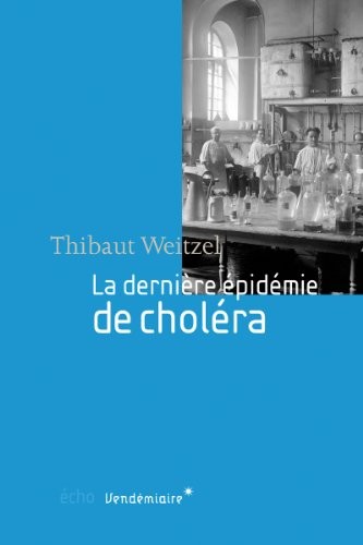 La dernière épidermie de choléra