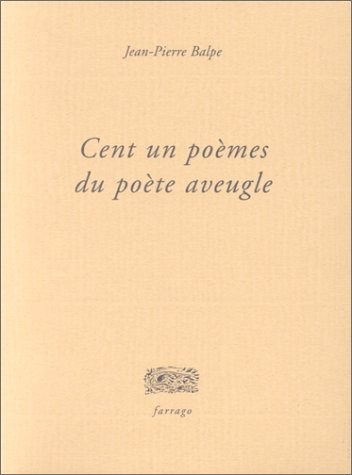 Cent un poèmes du poète aveugle
