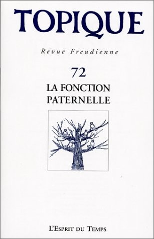 Topique, numéro 72 : La fonction paternelle