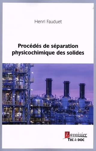 Procédés de séparation physicochimique des solides