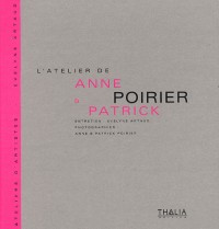 L'atelier de Anne et Patrick Poirier