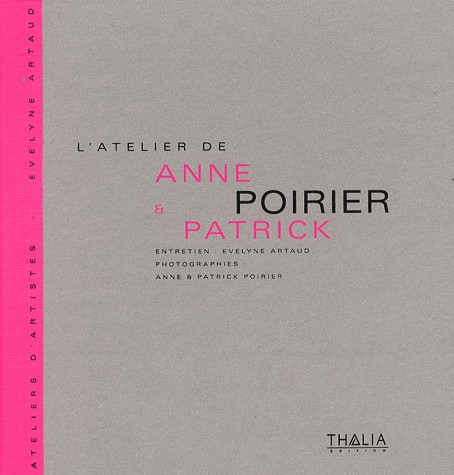 L'atelier de Anne et Patrick Poirier
