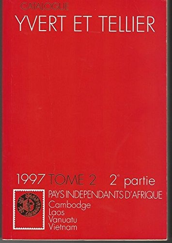 Yvert et Tellier, tome 2, 2e partie. Pays indépendants d'Afrique