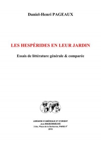 Les Hespérides en leur jardin : Essais de littérature générale & comparée