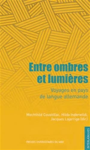Entre ombres et lumières : Voyages en pays de langue allemande