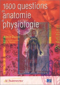 1600 questions en anatomie et physiologie