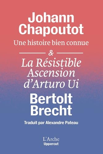 Essai suivi de L'Ascension d'Arturo Ui
