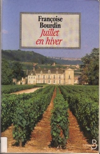 Les vendanges de Juillet, N°  2 : Juillet en hiver