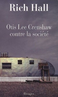 Otis Lee Crenshaw contre la société