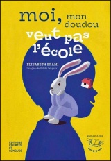 Moi, mon Doudou veut pas l'école