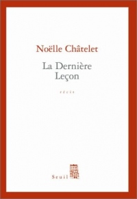 La Dernière leçon - Prix Renaudot des Lycéens 2004