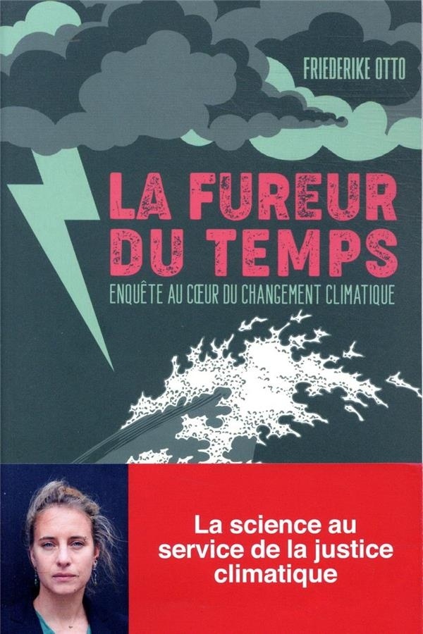 La fureur du temps - Enquête au cœur du changement climatique