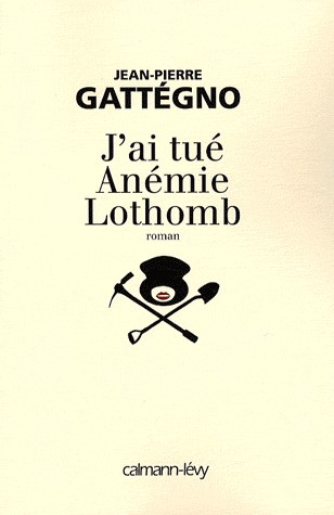 J'ai tué Anémie Lothomb