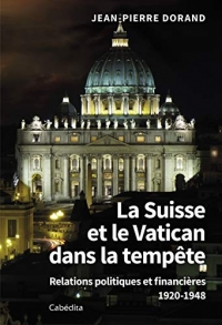La Suisse et le Vatican dans la tempête