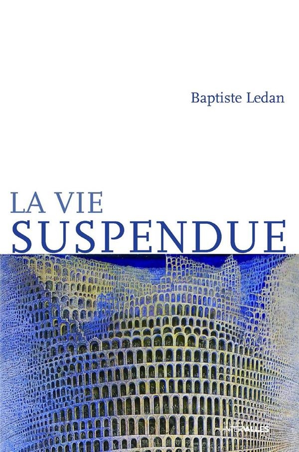 La Vie suspendue